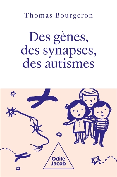 Des gènes, des synapses, des autismes: un voyage vers la diversité des personnes autistes