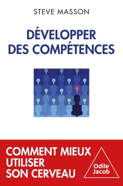 Développer des compétences: comment mieux utiliser son cerveau