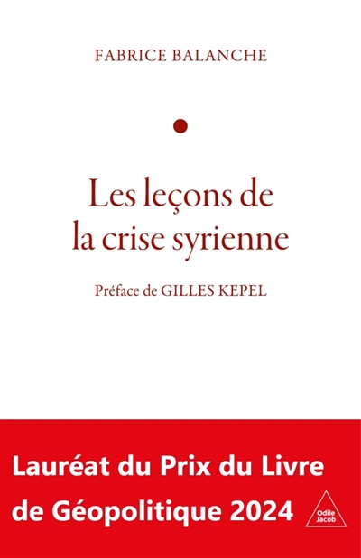 Les leçons de la crise syrienne: l'affrontement: face à l'Occident, l'Iran, la Russie et la Chine