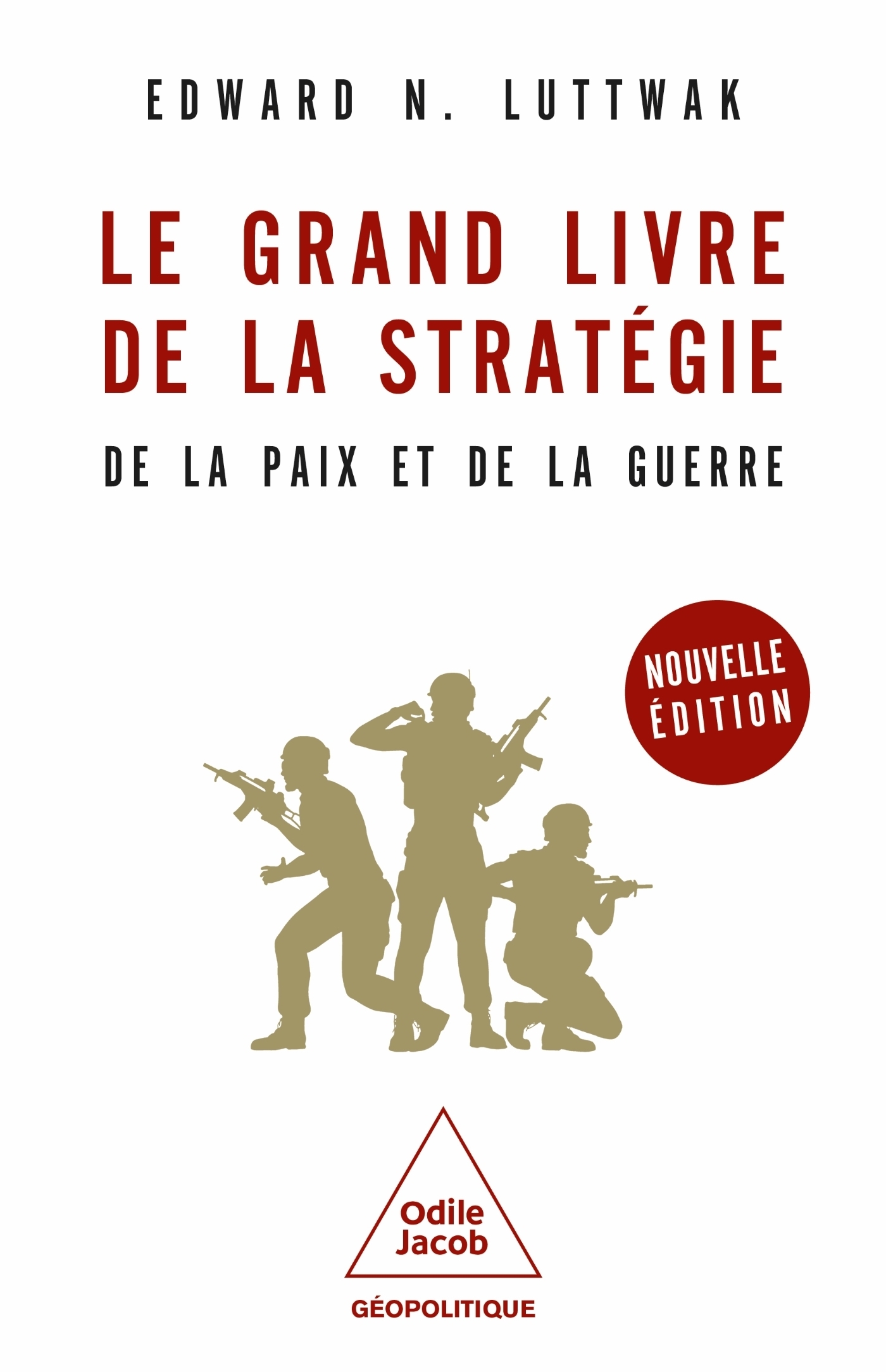 Le Grand Livre de la stratégie -NE - De la paix et de la guerre