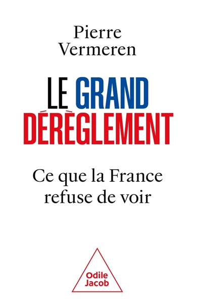 Grand dérèglement: ce que la France refuse de voir...