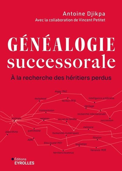 Généalogie successorale: à la recherche des héritiers perdus