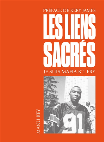 Les liens sacrés: je suis Mafia K'1 Fry