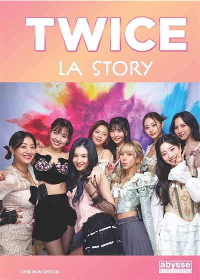 Twice: la story: livre non officiel