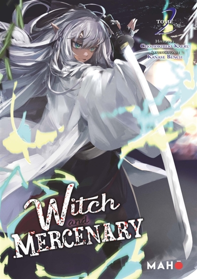 The Witch and Mercenary (Light Novel) - Tome 02