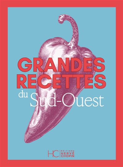Grandes recettes du Sud-Ouest