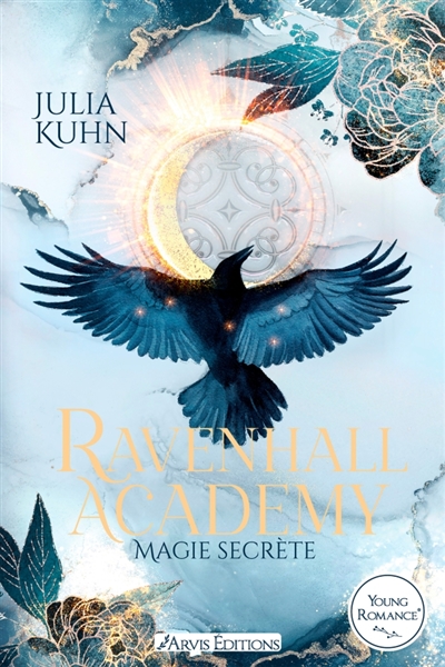 Ravenhall academy - Tome 1 - Magie Cachée
