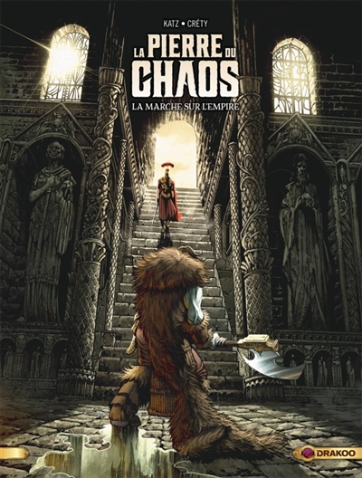 La Pierre du chaos - vol. 03/3 - La marche sur l'empire