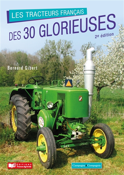 Les tracteurs français des 30 Glorieuses: 50 marques, 200 modèles