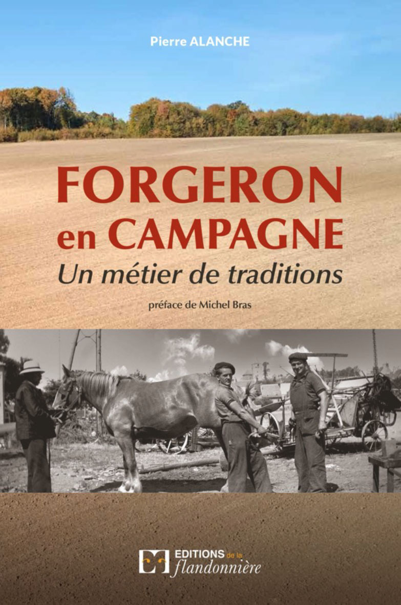 Forgeron en campagne: un métier de traditions