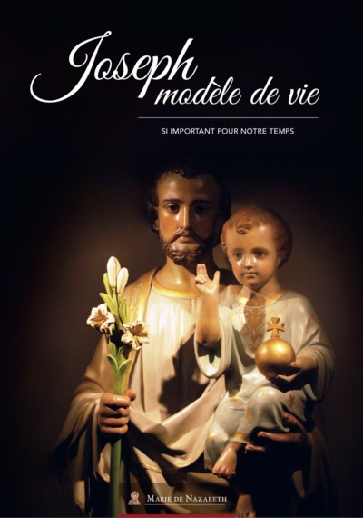 Joseph modèle de vie: si important pour notre temps