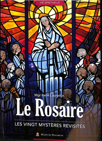 Le Rosaire - les 20 Mystères revisités - Version 2023
