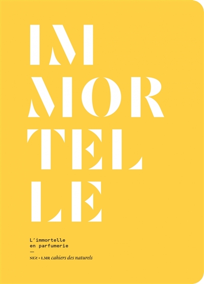 Immortelle: l'immortelle en parfumerie