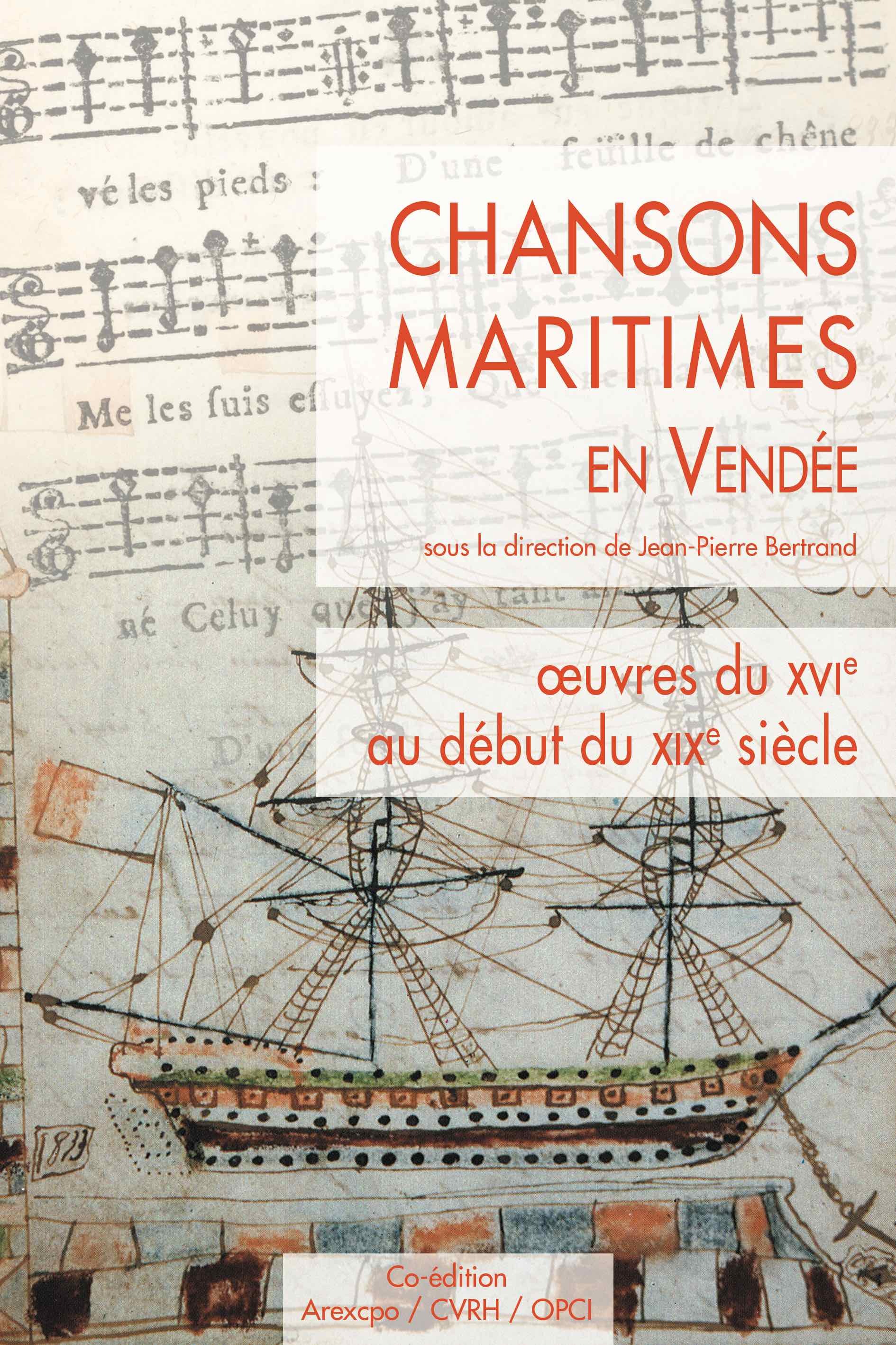 Chansons maritimes en vendee (t1 - arexcpo) oeuvres du xvieme au debut xixeme