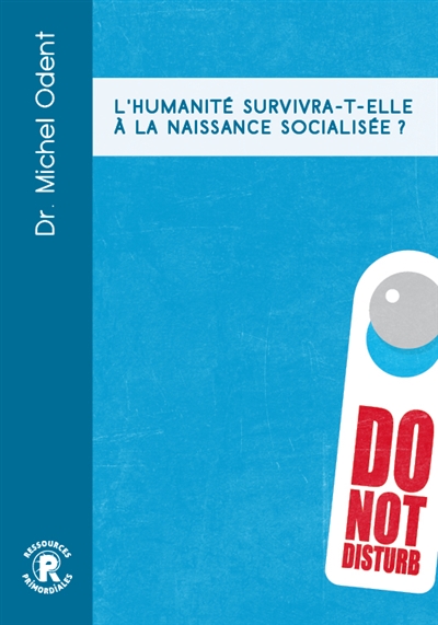 L'humanité survivra-t-elle à la naissance socialisée?
