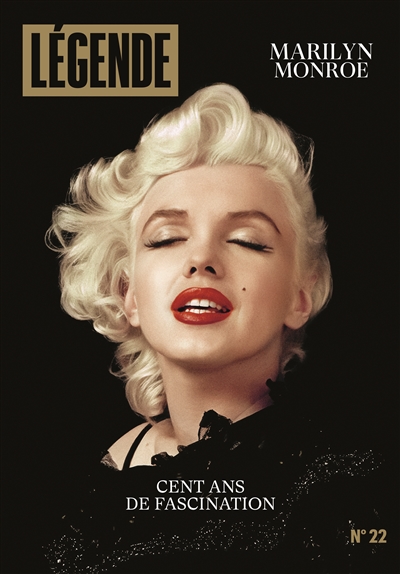 Légende, n° 22. Marilyn Monroe: cent ans de fascination
