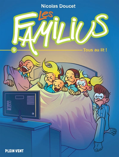 Les Familius, Tous au lit! - Tome 9