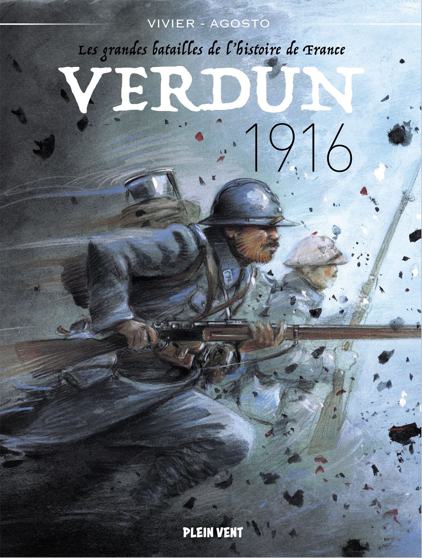 Les grandes batailles de l'histoire de France. Vol. 3. Verdun: 1916