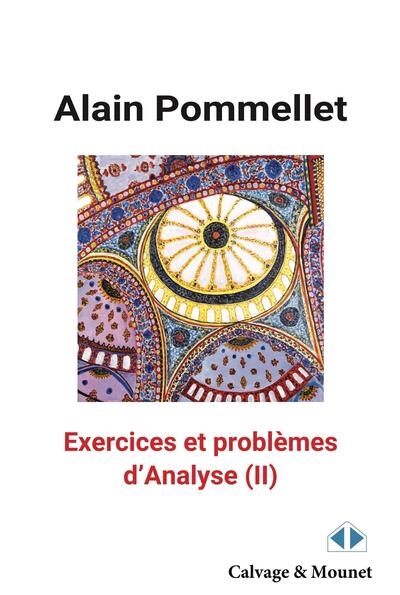 Exercices et problèmes d'analyse. Vol. 2