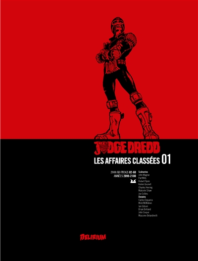 Judge Dredd: les affaires classées. Vol. 1. 2000 AD progs 02-60: années 2099-2100