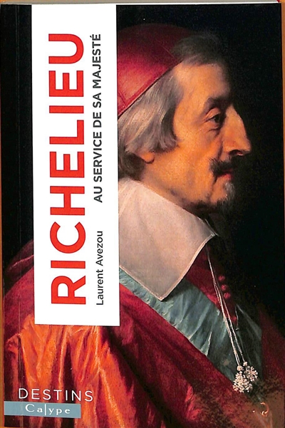 Richelieu: au service de sa majesté