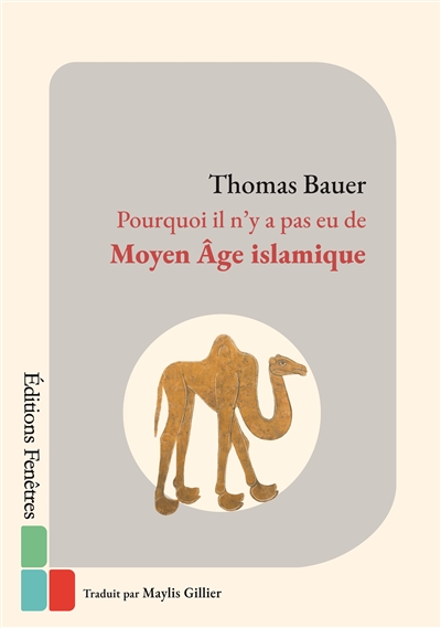 Pourquoi il n'y a pas eu de Moyen ge islamique - Le double héritage de l'Antiquité et de l'Orient