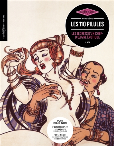 Les Cahiers de la BD hors-série N°16 - Les 110 pilules - Les secrets d'un chef-d'oeuvre de la BD érotique