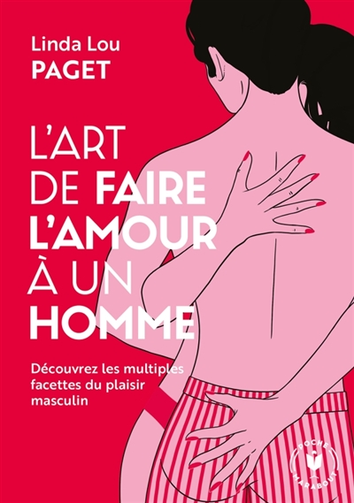L'art de faire l'amour à un homme: découvrez les multiples facettes du plaisir masculin