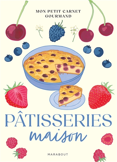 Mon petit carnet gourmand - Pâtisseries maison