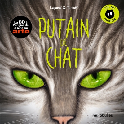 Putain de chat. Vol. 2. Vie de chaton