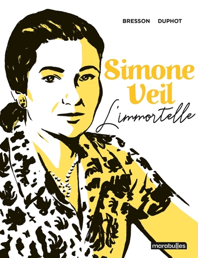 Simone Veil: l'immortelle