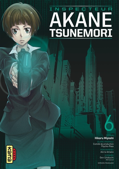 Psycho-Pass Saison 1 - Inspecteur Akane Tsunemori - Tome 6