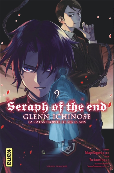 Seraph of the end: Glenn Ichinose: la catastrophe de ses 16 ans. Vol. 9