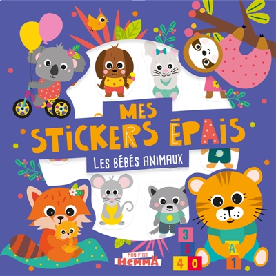 Mon P'tit Hemma: Mes stickers épais: Les bébés animaux