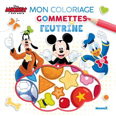 Disney Mickey et ses amis: Mon coloriage gommettes en feutrine