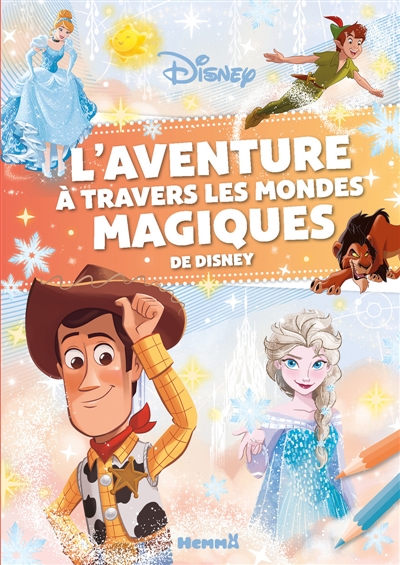 Disney: L'aventure à travers les mondes magiques de Disney