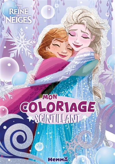 Disney La Reine des Neiges: Mon coloriage scintillant (Anna et Elsa)