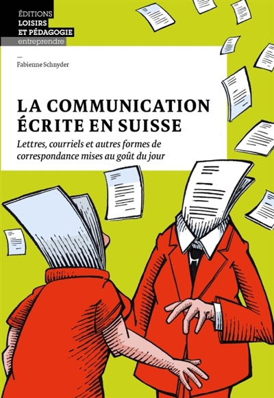 La communication écrite en Suisse: lettres, courriels et autres formes de correspondance mises au goût du jour