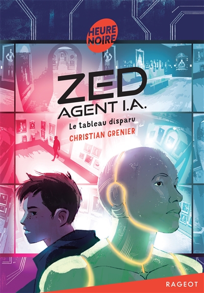 Zed, agent I.A.. Vol. 2. Le tableau disparu