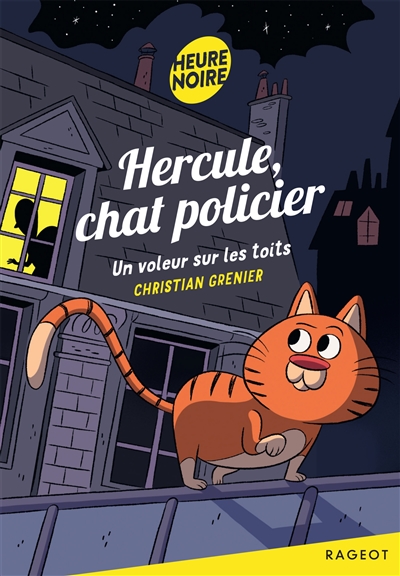 Hercule, chat policier. Un voleur sur les toits