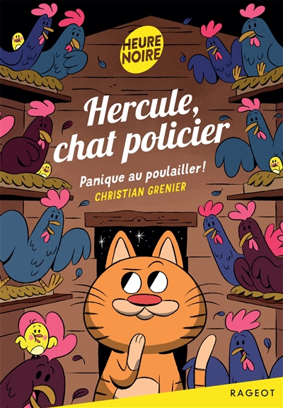 Hercule, chat policier - Panique au poulailler!