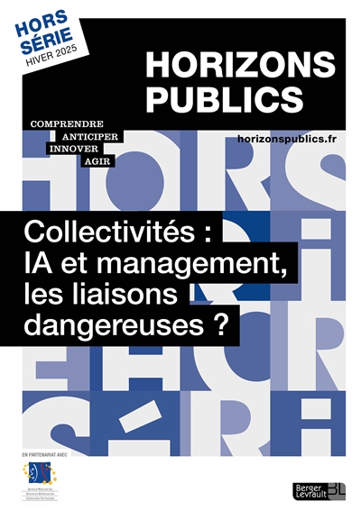 Collectivités: IA et management, les liaisons dangereuses? - Revue Horizons publics hors-série hiver 2025