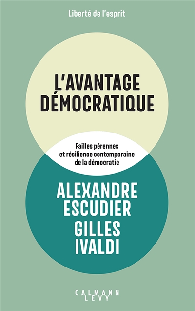 L'avantage démocratique: failles pérennes et résilience contemporaine de la démocratie