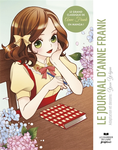 Le journal d'Anne Frank: le grand classique de Anne Frank en manga!