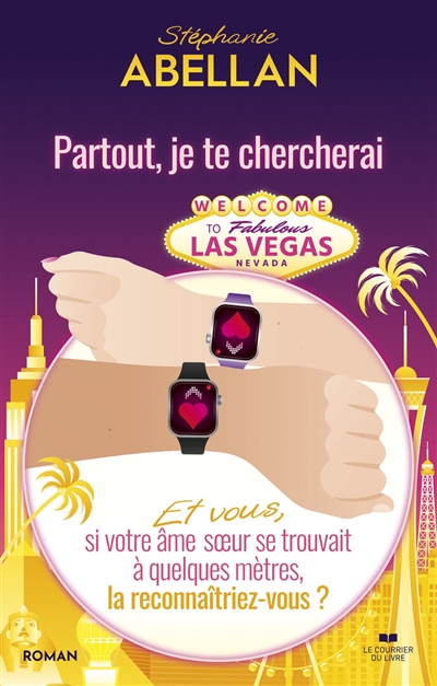 Partout, je te chercherai - Et vous, si votre âme soeur se trouvait à quelques mètres de vous, la reconnaîtriez-vous?