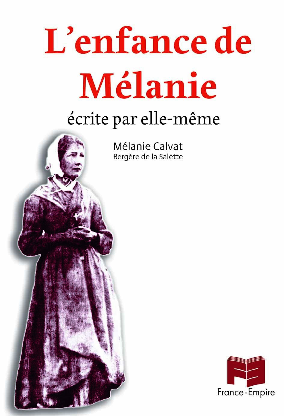 L'enfance de Mélanie: écrite par elle-même