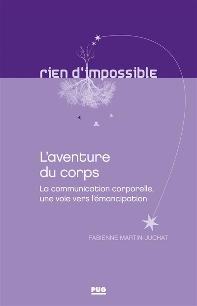 L'aventure du corps: la communication corporelle, une voie vers l'émancipation