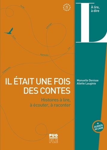 Il était une fois des contes: histoires à lire, à écouter, à raconter: A2-C1