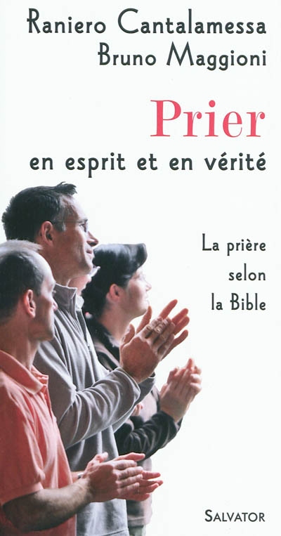 Prier en esprit et en vérité