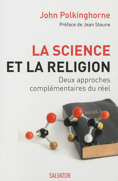La science et la religion: deux approches complémentaires du réel